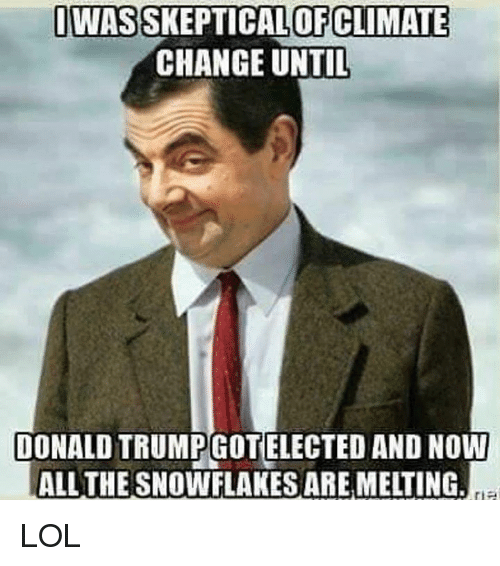 i-was-of-climate-change-until-donald-trumpgotelected-and-now-12654219.png